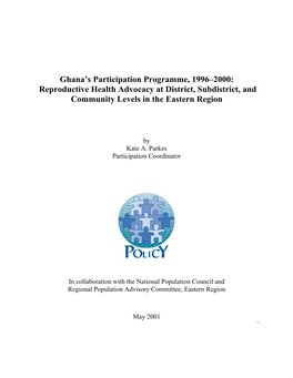 Ghana's Participation Programme, 1996–2000: Reproductive Health Advocacy at District, Subdistrict, and Community Levels in T