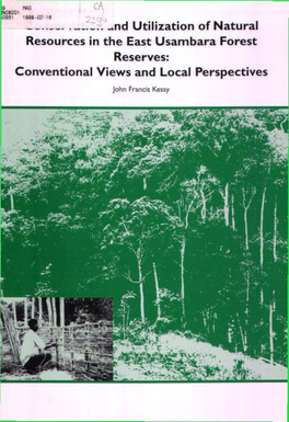 Nd Utilization of Natural Resources in the East Usambara Forest Reserves: Conventional Views and Local Perspectives