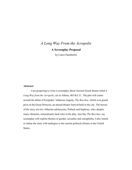 A Long Way from the Acropolis a Screenplay Proposal by Liam Chamberlin