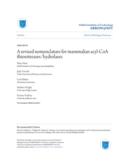 A Revised Nomenclature for Mammalian Acyl-Coa Thioesterases/Hydrolases Mary Hunt Dublin Institute of Technology, Mary.Hunt@Dit.Ie