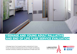 Teenage and Young Adult Palliative and End of Life Care Service Evaluation