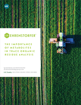 The Importance of Metabolites in Trace Organic Residue Analysis