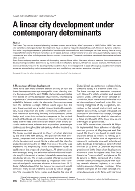 A Linear City Development Under Contemporary Determinants