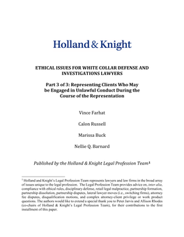 ETHICAL ISSUES for WHITE COLLAR DEFENSE and INVESTIGATIONS LAWYERS Part 3 of 3: Representing Clients Who May Be Engaged in Unlaw
