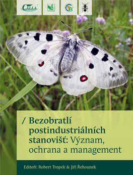 Bezobratlí Postindustriálních Stanovišť: Význam, Ochrana a Management