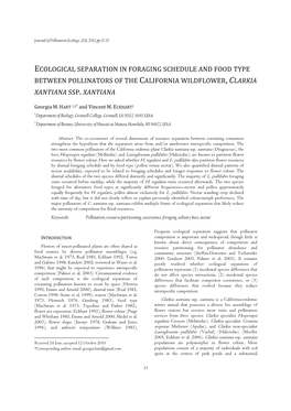 Ecological Separation in Foraging Schedule and Food Type Between Pollinators of the California Wildflower , Clarkia Xantiana Ssp