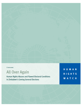 Human Rights Abuses and Flawed Electoral Conditions WATCH in Zimbabwe’S Coming General Elections March 2008 Volume 20, No