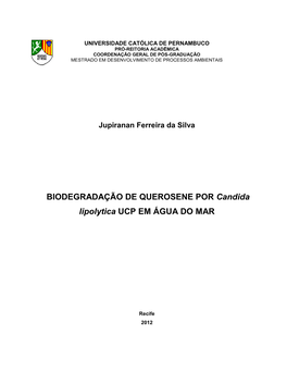 BIODEGRADAÇÃO DE QUEROSENE POR Candida Lipolytica EM ÁGUA DO MAR