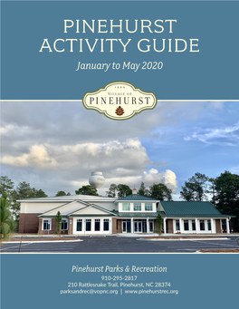 PINEHURST ACTIVITY GUIDE January to May 2020