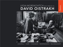 David Oistrakh ¨ E | Chausson | Shostakovich | Chausson | Rachmaninoff E | Pays Tributeto