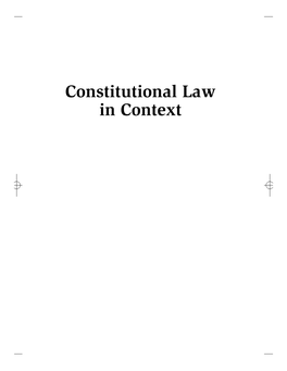 Constitutional Law in Context Carolina Academic Press Law Casebook Series Advisory Board ❦