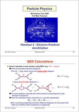 CHIRALITY •The Helicity Eigenstates for a Particle/Anti-Particle for Are