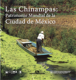 LAS CHINAMPAS PATRIMONIO MUNDIAL Cdmx