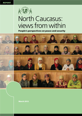 North Caucasus: Views from Within People’S Perspectives on Peace and Security