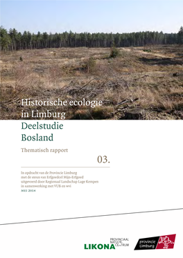 Historische Ecologie in Limburg Deelstudie Bosland Thematisch Rapport 03