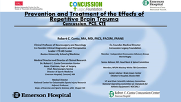 Prevention and Treatment of the Effecfs of Repetitive Brain Trauma Concussion, PCS, CTE