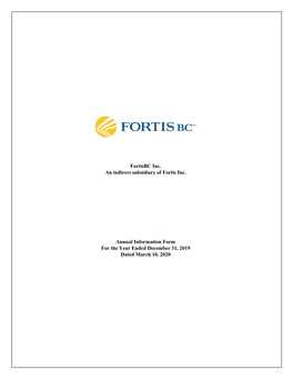 Fortisbc Inc. an Indirect Subsidiary of Fortis Inc. Annual Information Form