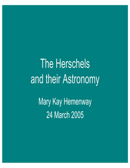 The Herschels and Their Astronomy