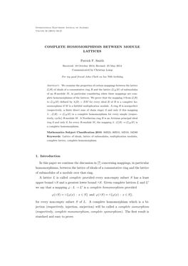 COMPLETE HOMOMORPHISMS BETWEEN MODULE LATTICES Patrick F. Smith 1. Introduction in This Paper We Continue the Discussion In