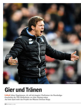 Gier Und Tränen Fußball Julian Nagelsmann, 28, Soll Als Jüngster Cheftrainer Der Bundesliga- Geschichte Die TSG Hoffenheim Vor Dem Abstieg Retten