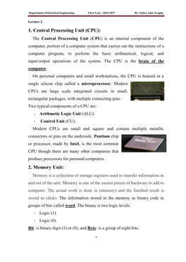 1. Central Processing Unit (CPU): 2. Memory Unit