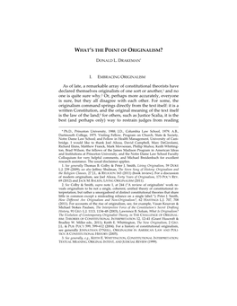 WHAT's the POINT of ORIGINALISM? As of Late, a Remarkable Array of Constitutional Theorists Have Declared Themselves Originali