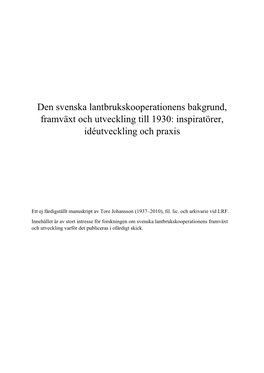 Den Svenska Lantbrukskooperationens Bakgrund, Framväxt Och Utveckling Till 1930: Inspiratörer, Idéutveckling Och Praxis