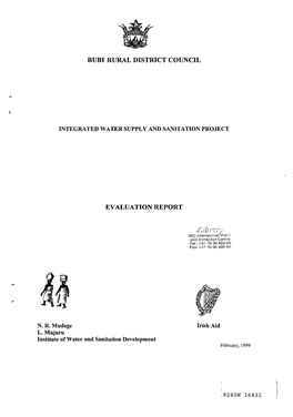 BUBI RURAL DISTRICT COUNCIL INTEGRATED WATER SUPPLY and SANITATION PROJECT EVALUATION REPORT N. R. Mudege L. Mujuru Institute Of