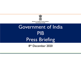 Government of India PIB Press Briefing 8Th December 2020 India: Covid-19 Snapshot (As on 8Th December)