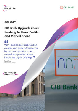 CIB Bank Upgrades Core Banking to Grow Profits and Market Share