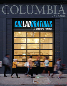 Fall 2014 Columbia Magazine Collaborations 45 Startups