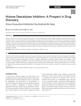 Histone Deacetylase Inhibitors: a Prospect in Drug Discovery Histon Deasetilaz İnhibitörleri: İlaç Keşfinde Bir Aday