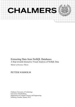 Extracting Data from Nosql Databases a Step Towards Interactive Visual Analysis of Nosql Data Master of Science Thesis