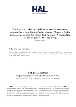 Uranium and Other Actinids As Source for Star Cores, Powered by a Dual Fission-Fusion Reactor