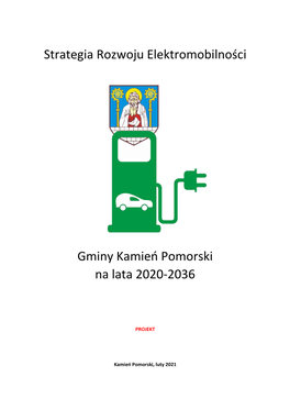 Strategia Rozwoju Elektromobilności Gminy Kamień Pomorski Na Lata 2020-2036