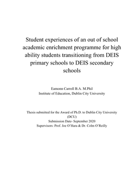 Student Experiences of an out of School Academic Enrichment Programme for High Ability Students Transitioning from DEIS Primary Schools to DEIS Secondary Schools
