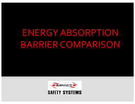 Energy Absorption Barrier Comparison Objectives
