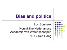 Bias and Politics