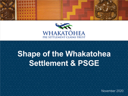Shape of the Whakatohea Settlement & PSGE