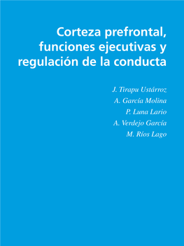 Corteza Prefrontal, Funciones Ejecutivas Y Regulación De La Conducta