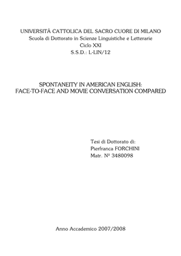 Spontaneity in American English: Face-To-Face and Movie Conversation Compared