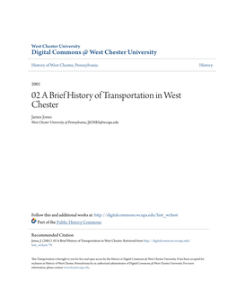 02 a Brief History of Transportation in West Chester James Jones West Chester University of Pennsylvania, JJONES@Wcupa.Edu