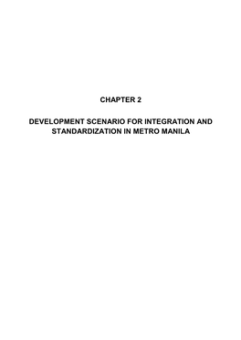 Chapter 2 Development Scenario for Integration and Standardization in Metro Manila