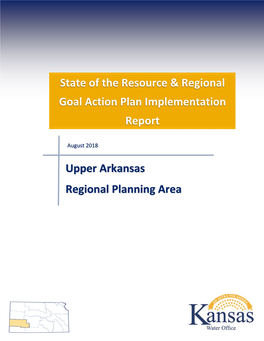 Upper Arkansas Regional Planning Area State of the Resource & Regional Goal Action Plan Implementation Report