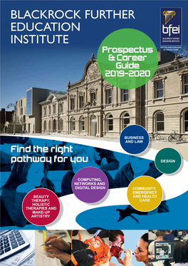 BLACKROCK FURTHER EDUCATION INSTITUTE Prospectus & Career Guide 2019-2020