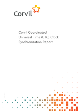 Corvil Coordinated Universal Time (UTC) Clock Synchronization Report CWP-180617 CORVIL COORDINATED UNIVERSAL TIME (UTC) CLOCK SYNCHRONIZATION REPORT