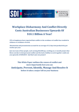 Workplace Disharmony and Conflict Directly Costs Australian Businesses Upwards of $10.1 Billion a Year!