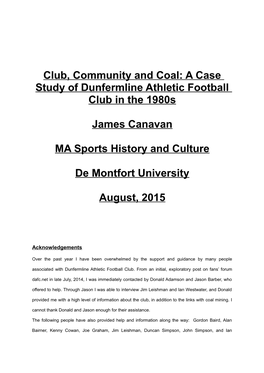 Club, Community and Coal: a Case Study of Dunfermline Athletic Football Club in the 1980S James Canavan MA Sports History and Cu