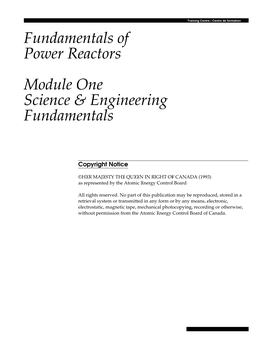Fundamentals of Power Reactors Module One Science & Engineering Fundamentals
