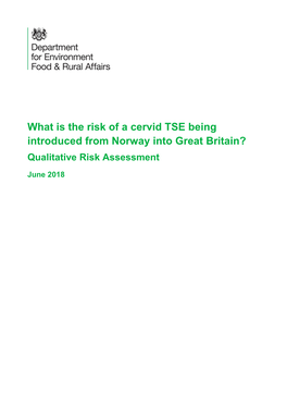 What Is the Risk of a Cervid TSE Being Introduced from Norway to Britain?